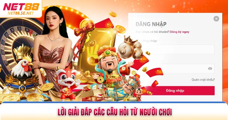 Lời giải đáp các câu hỏi từ người chơi