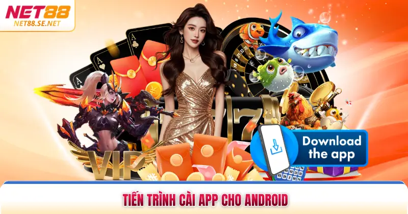 Tiến trình cài app cho Android